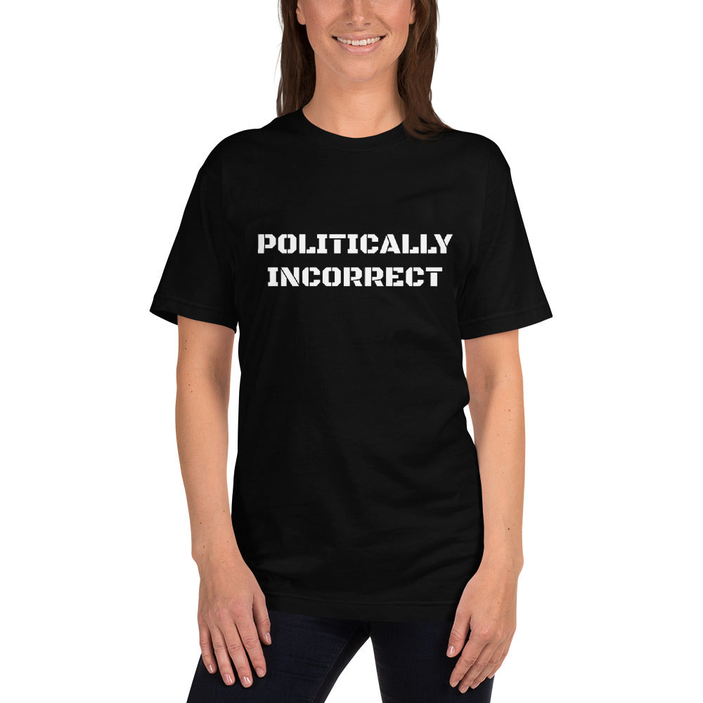 Politically Incorrrect - T-Shirt (Black)